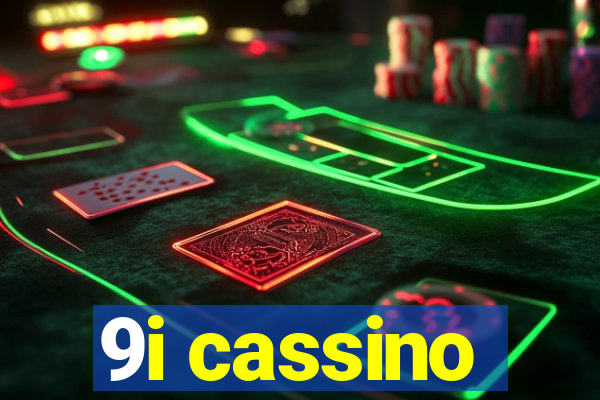 9i cassino